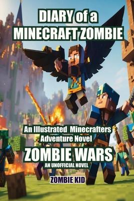 Diary of a Minecraft Zombie: Zombie Wars