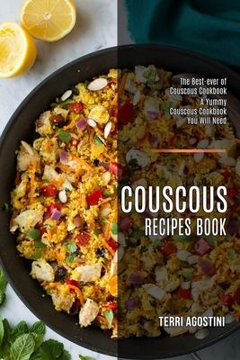 Couscous Recipes Book: The Best-ever of Couscous Cookbook (A Yummy Couscous Cookbook You Will Need) Subscription