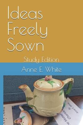 Ideas Freely Sown: Study Edition Subscription