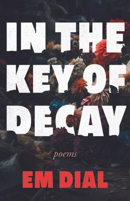 In the Key of Decay