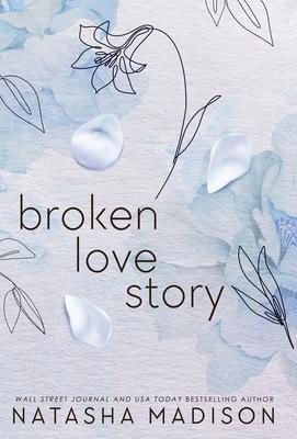 Broken Love Story (Hardcover): A Small Town Single Mom Romance