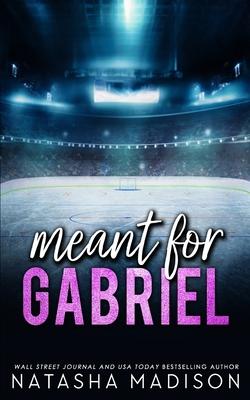 Meant For Gabriel - Special Edition