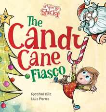 The Candy Cane Fiasco: A Christmas Storybook Filled with Humor and Fun