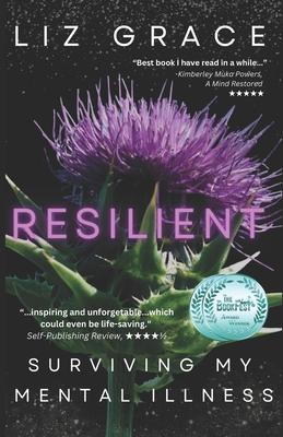 Resilient: Surviving My Mental Illness