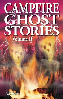 Campfire Ghost Stories: Volume II