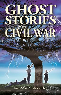 Ghost Stories of the Civil War