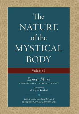 The Nature of the Mystical Body (Volume I)