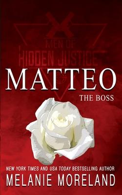 The Boss - Matteo: A forced proximity romance