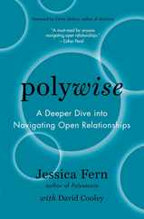 Polywise: A Deeper Dive Into Navigating Open Relationships Subscription