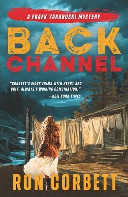 Back Channel: A Page-Turning Mystery Thriller With Jaw-Dropping Twists and Turns Subscription