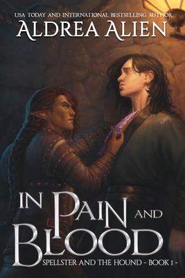 In Pain and Blood: MM Bi-awakening Fantasy