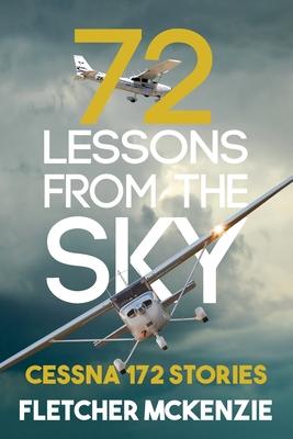 72 Lessons From The Sky: Cessna 172