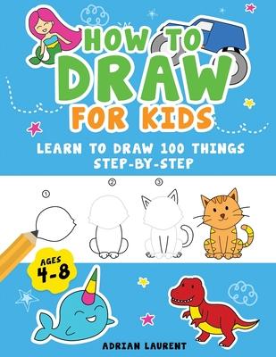 How to Draw People for Kids 4-8: Learn to Draw 101 Fun People with Simple Step by Step Drawings for Children