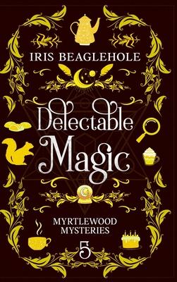 Delectable Magic: Myrtlewood Mysteries Book 5 Subscription