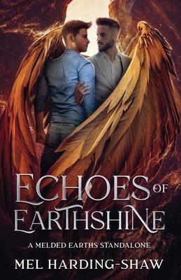 Echoes of Earthshine: A Melded Earths MM Standalone