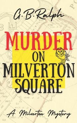 Murder on Milverton Square