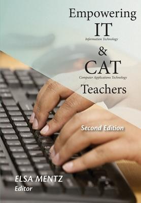 Empowering IT and CAT Teachers: Second Edition