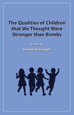 The Qualities of Children that We Thought Were Stronger than Bombs Subscription
