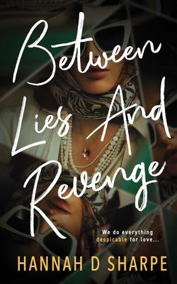 Between Lies and Revenge