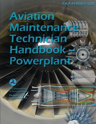 Aviation Maintenance Technician Handbook - Powerplant FAA-H-8083-32B