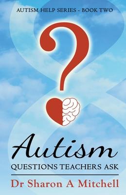 Autism Questions Teachers Ask Subscription