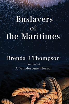 Enslavers of the Maritimes