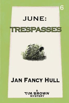 June: Trespasses