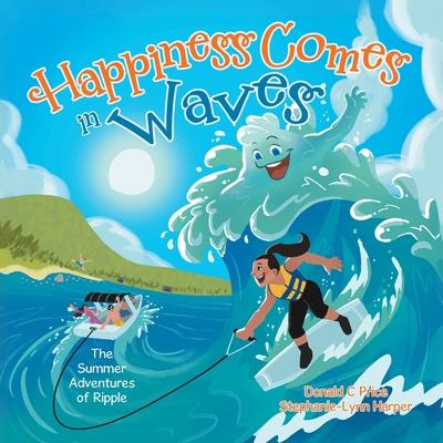 Happiness Comes in Waves: The Summer adventures of Ripple