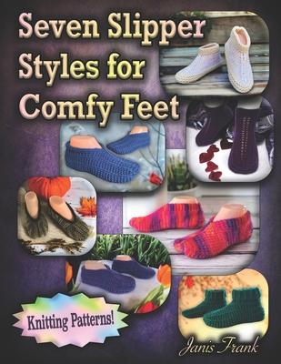 Seven Slipper Styles for Comfy Feet: Knitting Patterns