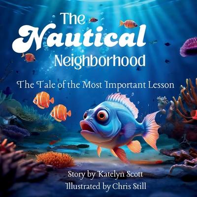 The Nautical Neighborhood: The Tale of the Most Important Lesson