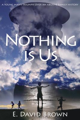 Nothing Is Us