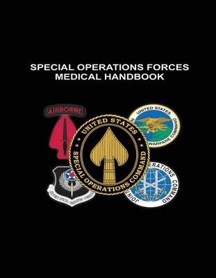 Special Operations Forces Medical Handbook