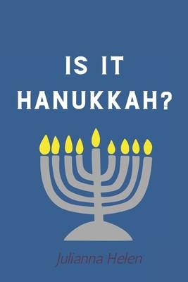 Is It Hannukah?