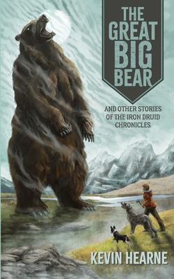 The Great Big Bear and Other Stories of the Iron Druid Chronicles Subscription