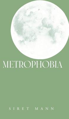 Metrophobia