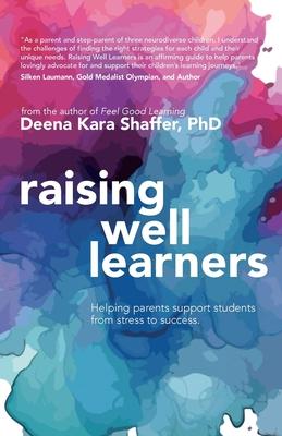 Raising Well Learners: Helping parents support students from stress to success