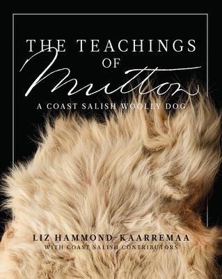 The Teachings of Mutton: A Coast Salish Woolly Dog