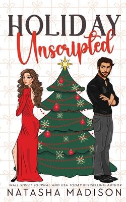 Holiday Unscripted An enemies to lovers, second chance, forced proximity, holiday romance. (Deluxe Edition) Subscription