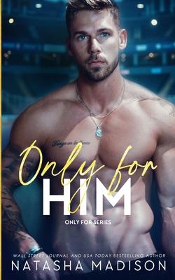 Only For Him: A single dad, enemies to lovers, hockey romance. (Deluxe): A single dad, enemies to lovers, hockey romance. (Deluxe) Subscription