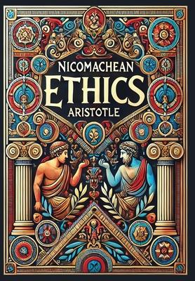 Nicomachean Ethics (Collector's Edition) (Laminated Hardback with Jacket)