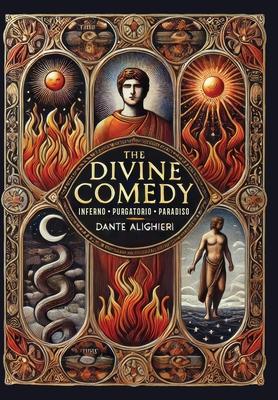 The Divine Comedy: Inferno, Purgatorio, Paradiso (Collector's Edition) (Laminated Hardback with Jacket)