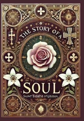 The Story of a Soul (Collector's Edition) (Laminated Hardback with Jacket)