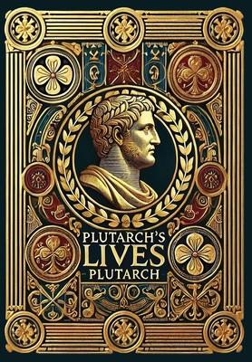 Plutarch's Lives (Collector's Edition) (Laminated Hardback with Jacket) Subscription