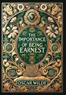 The Importance of Being Earnest (Collector's Edition) (Laminated Hardback with Jacket)