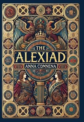 The Alexiad (Collector's Edition) (Laminated Hardback with Jacket) Subscription