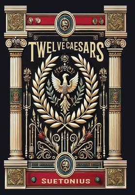 The Twelve Caesars (Collector's Edition) (Laminated Hardback with Jacket)