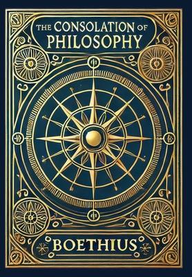 The Consolation of Philosophy (Collector's Edition) (Laminated Hardback with Jacket) Subscription