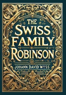 The Swiss Family Robinson (Collector's Edition) (Laminated Hardback with Jacket) Subscription