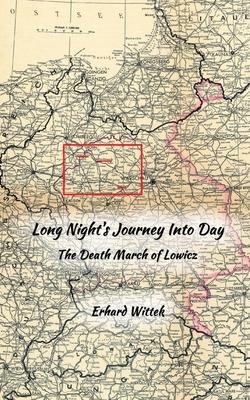 Long Night's Journey Into Day: The Death March of Lowicz