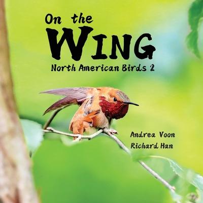 On the Wing - North American Birds 2